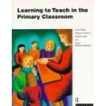thumbnail image 1 of Learning to Teach in the Primary Classroom, (Paperback), 1 of 1