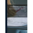 thumbnail image 1 of Learning to Use Arithmetic, Book 4; 4, (Paperback), 1 of 1