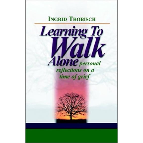 Pre-Owned Learning to Walk Alone (Paperback) 1931475121 9781931475129