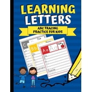 Learning to Write Learning Letters ABC Tracing Practice for Kids, Book 4, Paperback