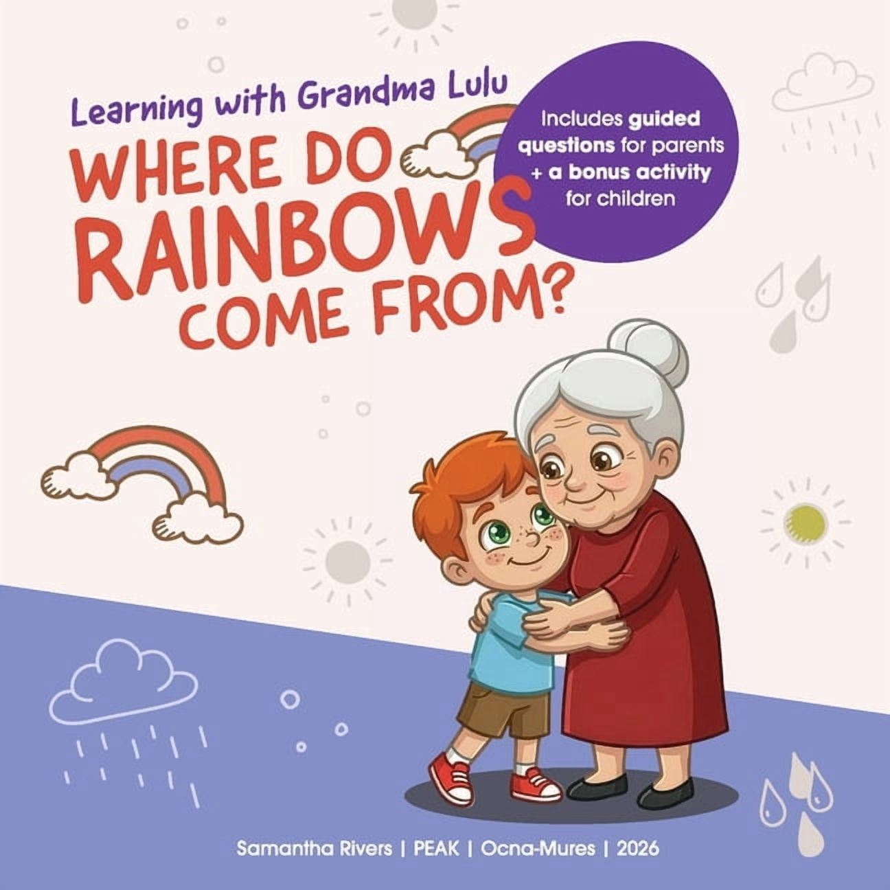Learning with Grandma Lulu Learning with Grandma Lulu: Where Do Rainbows Come From?, (Paperback)