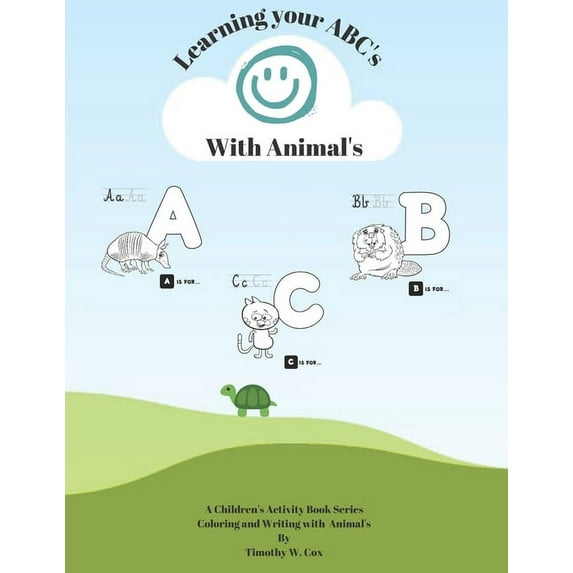 Learning your ABC's with Animals: Children's Activity Book with Animals and Letters (Paperback)