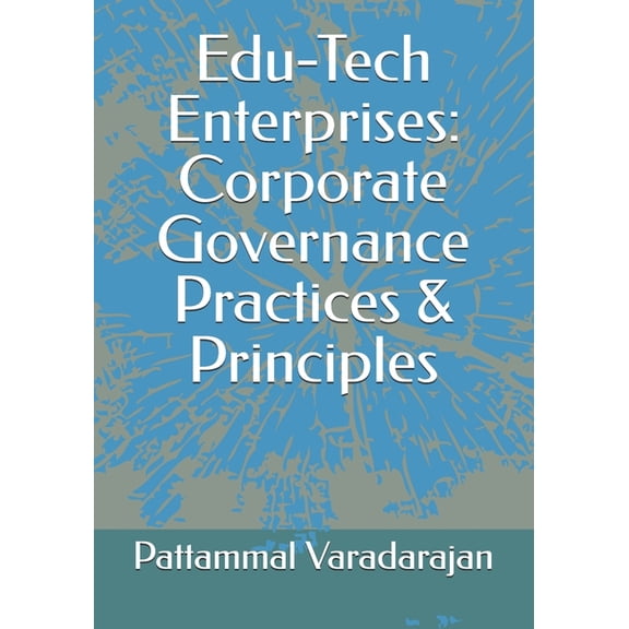 Learniung Management System Edu-Tech Enterprises: Corporate Governance Practices & Principles, Book 3, (Paperback)