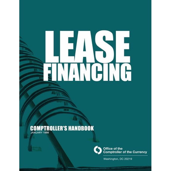 Lease Financing: Comptroller's Handbook January 1998, (Paperback)