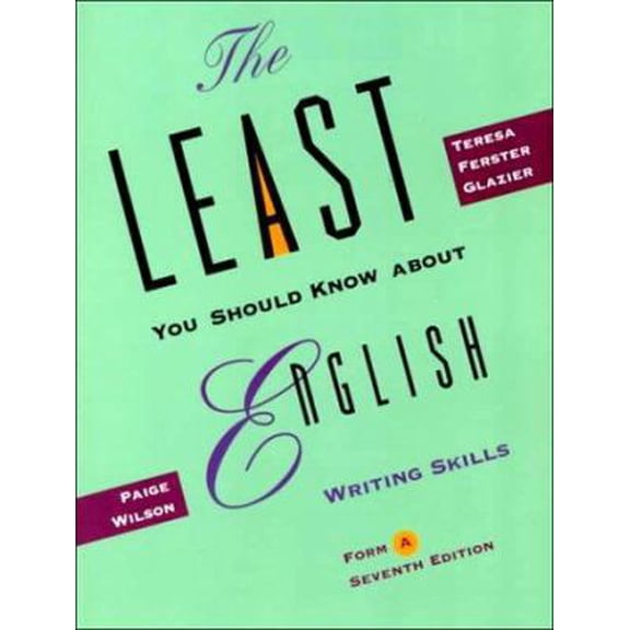 Pre-Owned The Least You Should Know about English: Writing Skills, Form A (Paperback) 0155080318 9780155080317