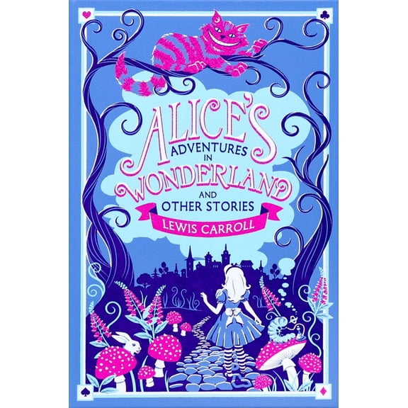Leather-Bound Classics Alice's Adventures in Wonderland and Other Stories, (Hardcover)