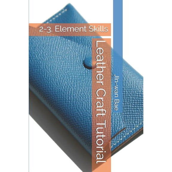Leather Craft Tutorial: 2-3. Element Skills