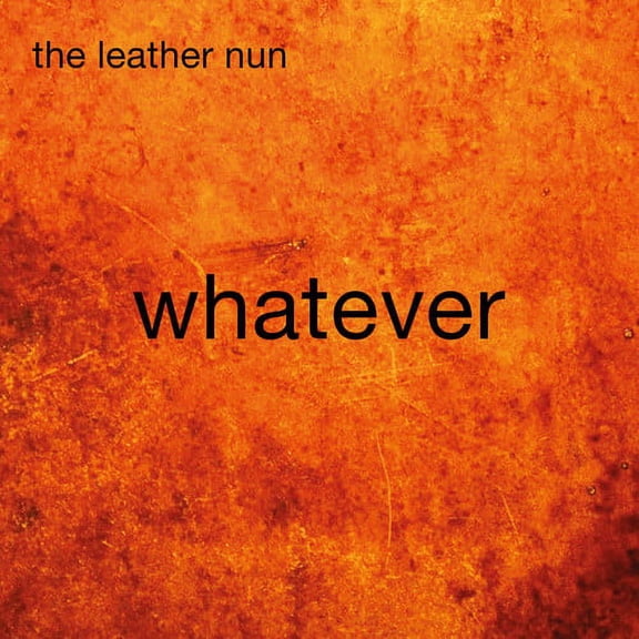 Leather Nun - Whatever - Rock - Vinyl