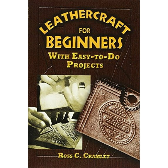 Pre-Owned Leathercraft for Beginners: With Easy-To-Do Projects Paperback