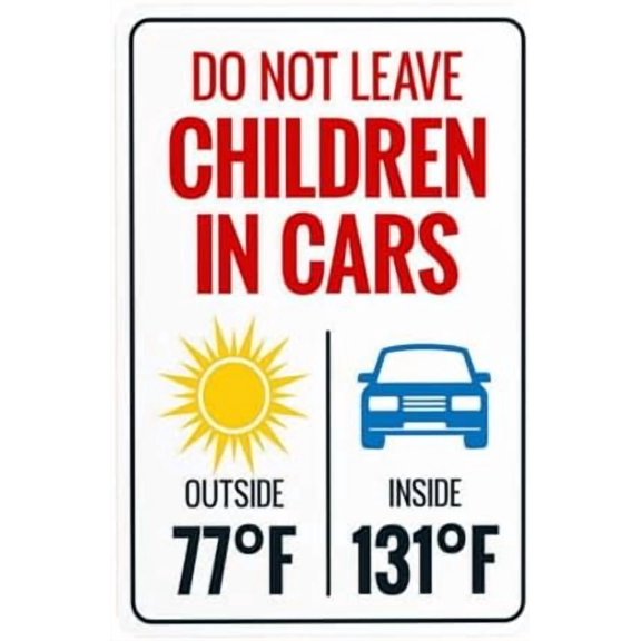 Do Not Leave Children In Cars Temperature Sign Metal Signs, Cautions Tin Sign, Parking Lot Warning Posted Signs, Perfect for Street Business and Home Wall Decor 8 x 12 Inch