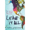 thumbnail image 1 of Pre-Owned Leave It All: The Journal of a Maybe Missionary (Paperback) 1733267905 9781733267908, 1 of 1