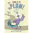 thumbnail image 1 of Leave It to Plum!, (Paperback), 1 of 1