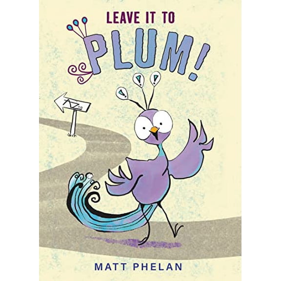 Pre-Owned Leave It to Plum! (Hardcover) 006307916X 9780063079168