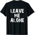 thumbnail image 1 of Leave Me Alone Funny Workout Saying Design On Back T-Shirt, 1 of 4