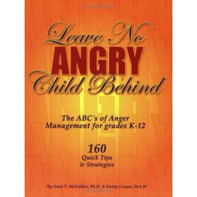 Pre-Owned Leave No Angry Child Behind: The ABC's of Anger Management for Grades K-12 (Paperback) 1889636673 9781889636672