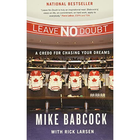 Pre-Owned Leave No Doubt: A Credo for Chasing Your Dreams (Paperback) 0773544763 9780773544765
