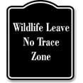 thumbnail image 1 of Leave No Trace BLACK Aluminum Composite Sign 8.5''x10'', 1 of 9