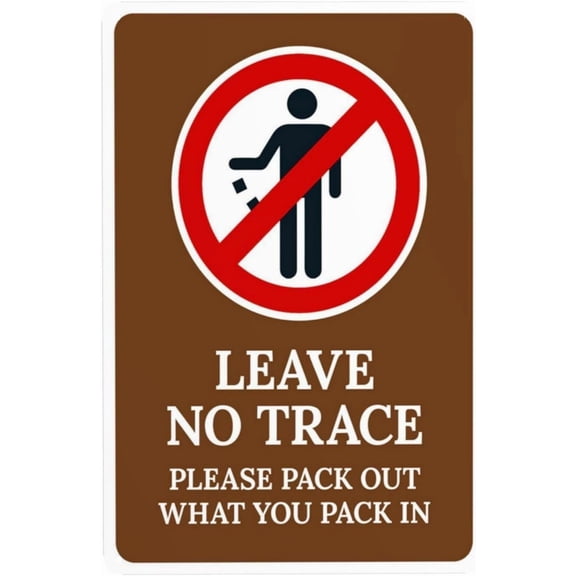 Leave No Trace Sign – 8x12 Inch RustFree Aluminum,UV Protected & Weatherproof,Pack Out Your Trash Reminder Sign for Park,Trail or Campground Areas