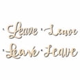 thumbnail image 1 of Leave Sign Unfinished Wood Cutout Home Decor DIY Option 3- 16" Wide / 1/8", 1 of 3