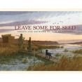 thumbnail image 1 of Leave Some for Seed, (Hardcover), 1 of 1