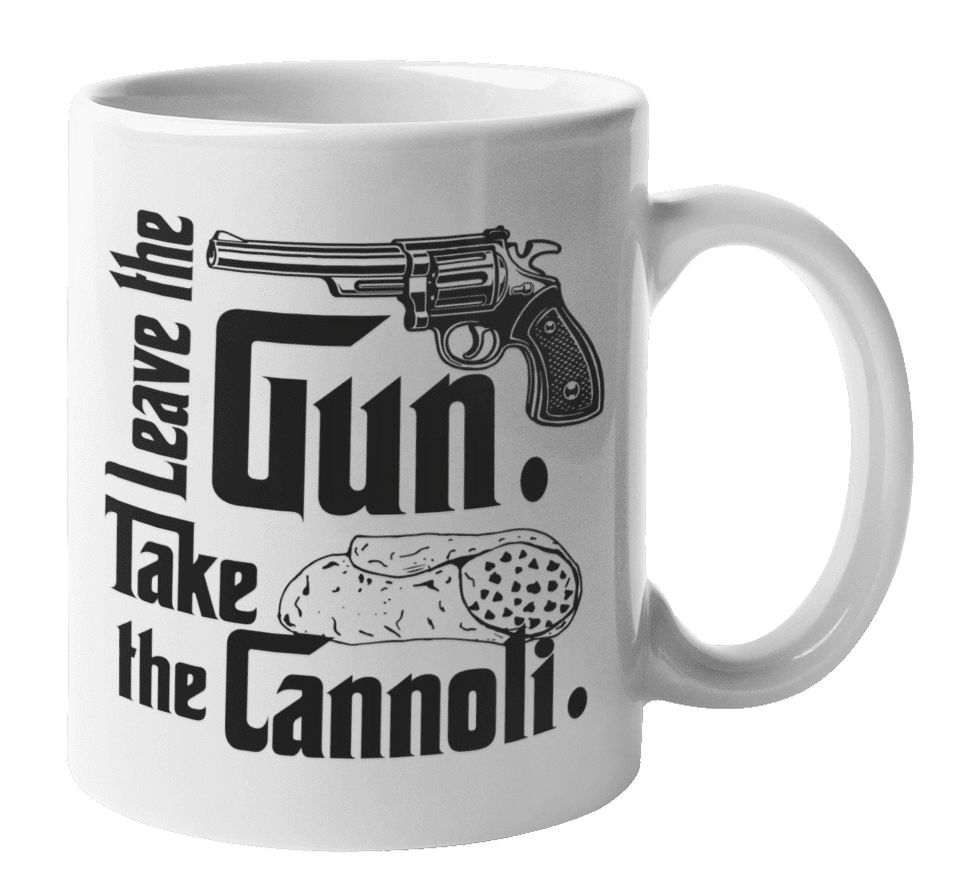 https://i5.walmartimages.com/seo/Leave-The-Gun-Take-Cannoli-Funny-Movie-Reference-Coffee-Tea-Mug-For-A-Pastry-Chef-Baker-Cook-Restaurant-Owner-Italian-American-Men-And-Women-Who-Are-_4dd0a0b2-dfbc-4c5e-b9ae-74529bd039e0.ebd19c5d3dbbc4e5f1ac00287d6d3d39.jpeg