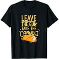 thumbnail image 1 of Leave The Gun Take The Cannoli Weapon And Italian Food Lover Funny Creative Graphic T-Shirt, 1 of 3