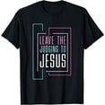 thumbnail image 1 of Leave The Judging To Jesus T-Shirt, 1 of 3