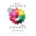 thumbnail image 1 of Pre-Owned Leave a Legacy That Counts: Create One at Any Age (Paperback) 1631836005 9781631836008, 1 of 1