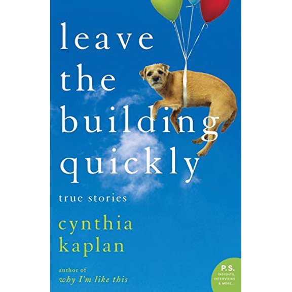 Pre-Owned Leave the Building Quickly: True Stories (Paperback) 0060548525 9780060548520