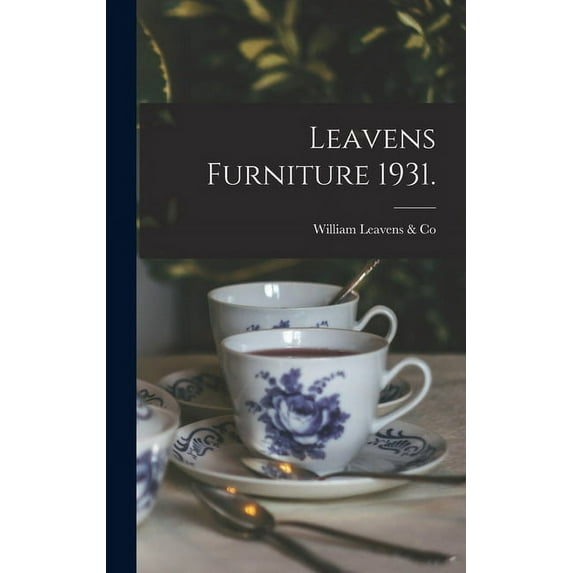 Leavens Furniture 1931., (Hardcover)