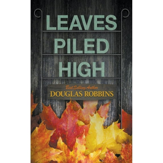 Leaves Piled High, (Paperback)