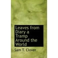 thumbnail image 1 of Leaves from Diary a Tramp Around the World (Paperback), 1 of 1