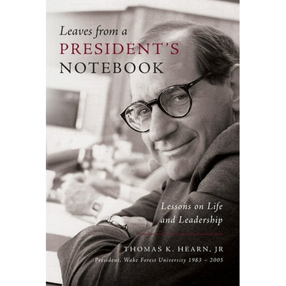 Leaves from a President's Notebook: Lessons on Life and Leadership (Hardcover)