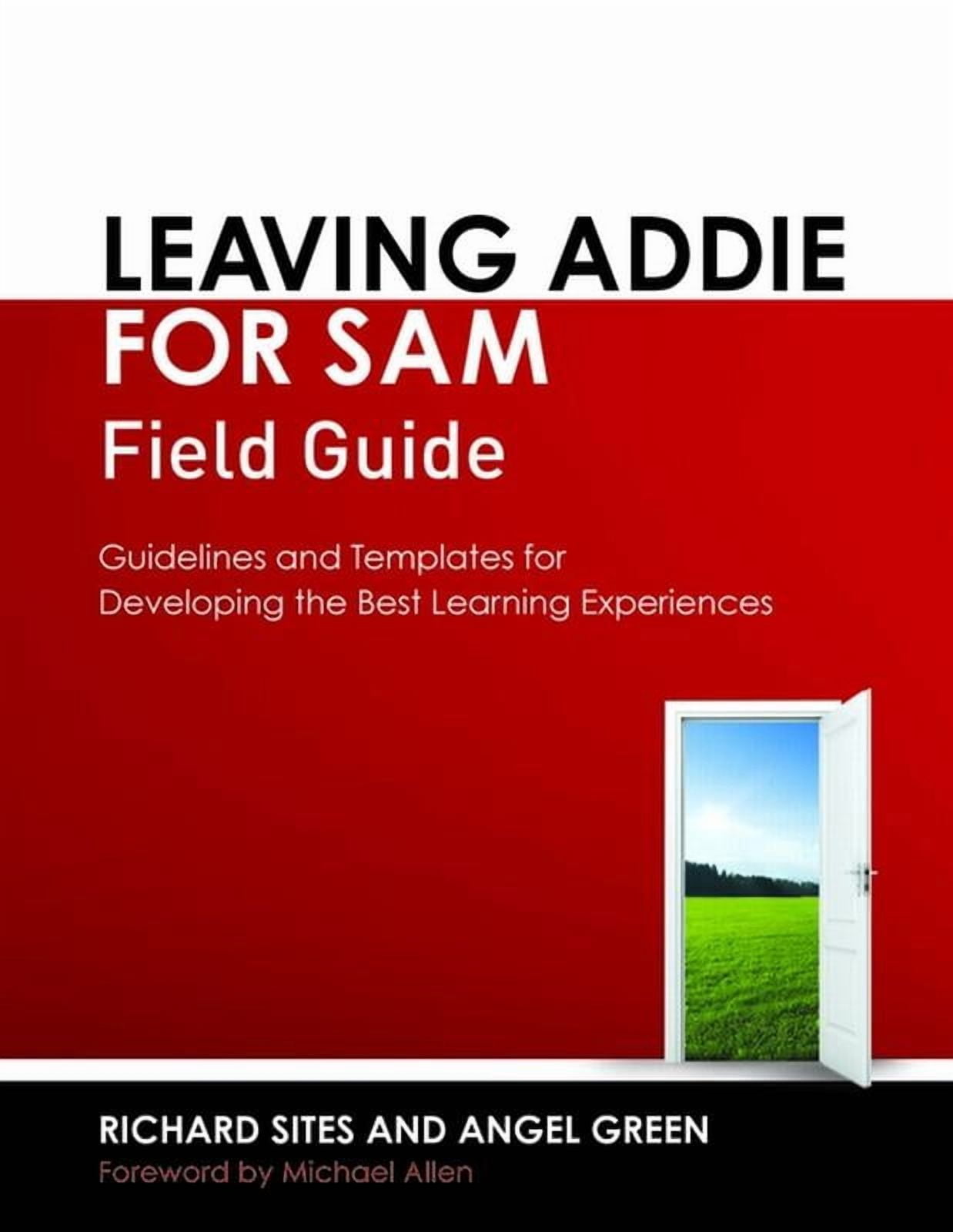 Leaving Addie for Sam Field Guide: Guidelines and Templates for ...