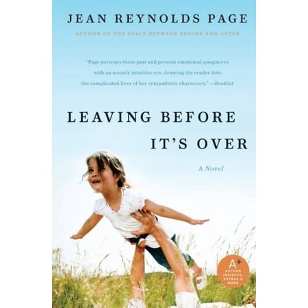 Pre-Owned Leaving Before It s Over: A Novel (Paperback) 0061876925