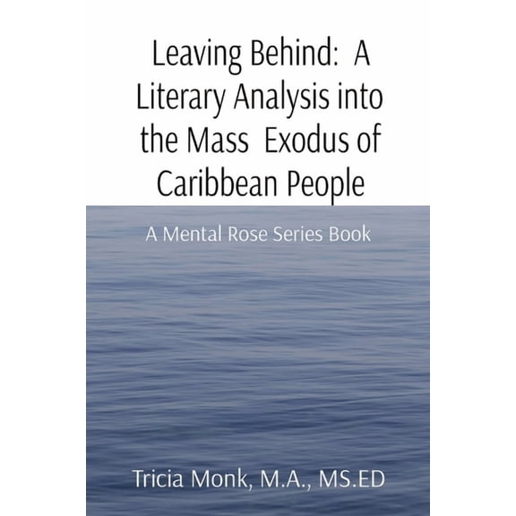 Leaving Behind: A Mental Rose Series Book, (Paperback)