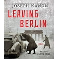 thumbnail image 1 of Pre-Owned Leaving Berlin (Audiobook) by Joseph Kanon, Corey Brill, 1 of 1