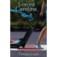 thumbnail image 1 of Pre-Owned Leaving Carolina (Southern Discomfort Series #1) (Paperback) 1601421664 9781601421661, 1 of 1