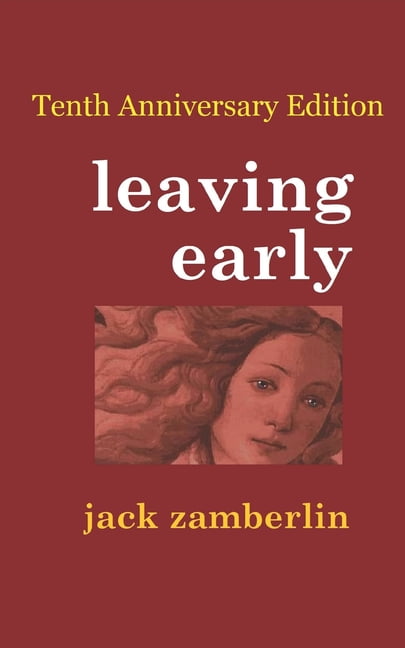Leaving Early Tenth-Anniversary Edition, (Paperback)