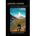 thumbnail image 1 of Leaving Europe : A Cross-cultural Memoir, 1 of 1