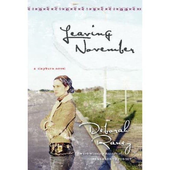 Pre-Owned Leaving November (Clayburn Novels Series #2)