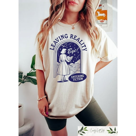 Leaving Reality Entering Fiction Shirt, Womens Reading Tshirt, Book Lover Gift, Teacher Reading Tee, Gift For Bookworm, Trendy Reading Gift
