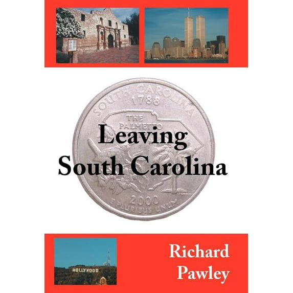 Leaving South Carolina (Hardcover) by Richard Pawley