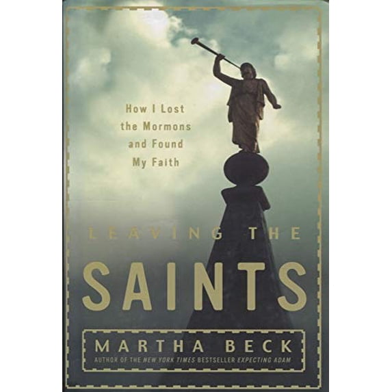 Pre-Owned Leaving The Saints: How I Lost The Mormons And Found My Faith (Hardcover) 0739451464 9780739451465