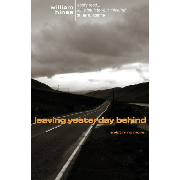 Leaving Yesterday Behind, (Paperback)
