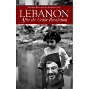 Lebanon After the Cedar Revolution, Paperback
