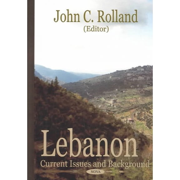 Lebanon : Current Issues and Background