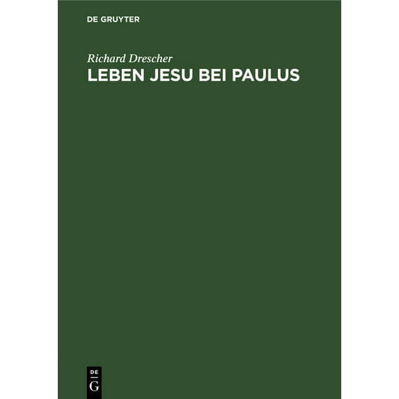 Leben Jesu Bei Paulus (Hardcover)
