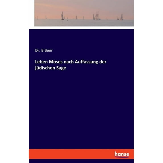 Leben Moses nach Auffassung der jüdischen Sage, (Paperback)