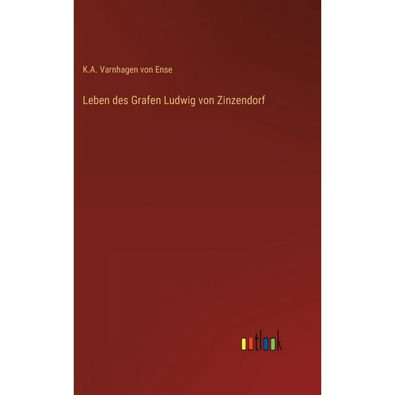 Leben des Grafen Ludwig von Zinzendorf (Hardcover)